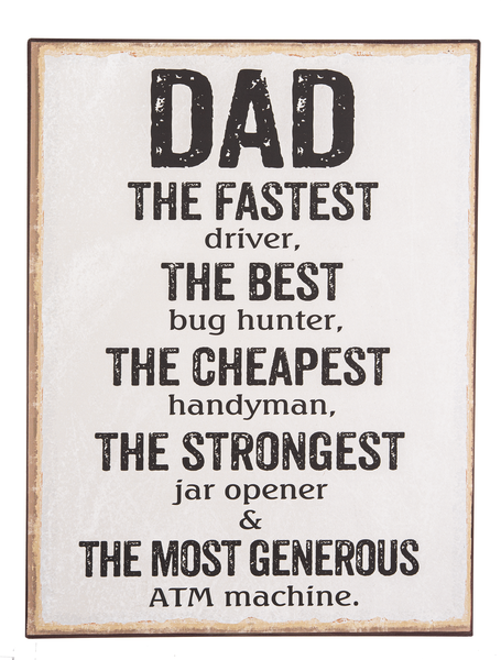 Dad's the Fastest Driver...Metal Sign