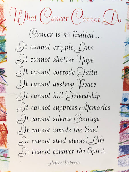 "What Cancer Cannot Do" T-shirt